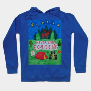 Never Stop Exploring Hoodie